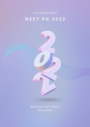 NEET PG 2022 Question Paper Discussion